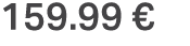 159.99 €