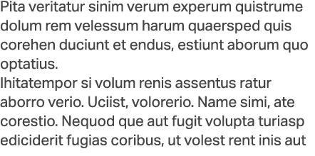 Pita veritatur sinim verum experum quistrume dolum rem velessum harum quaersped quis corehen duciunt et endus, estiun...