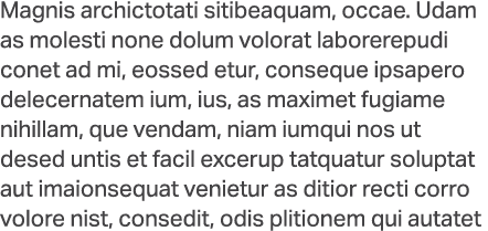 Magnis archictotati sitibeaquam, occae. Udam as molesti none dolum volorat laborerepudi conet ad mi, eossed etur, con...
