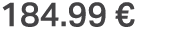 184.99 €