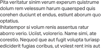 Pita veritatur sinim verum experum quistrume dolum rem velessum harum quaersped quis corehen duciunt et endus, estiun...