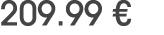 209.99 €