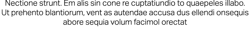 Nectione strunt. Em alis sin cone re cuptatiundio to quaepeles illabo. Ut prehento blantiorum, vent as autendae accus...