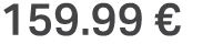 159.99 €