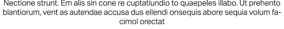 Nectione strunt. Em alis sin cone re cuptatiundio to quaepeles illabo. Ut prehento blantiorum, vent as autendae accus...