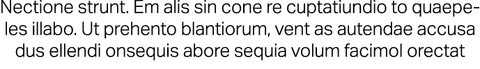 Nectione strunt. Em alis sin cone re cuptatiundio to quaepeles illabo. Ut prehento blantiorum, vent as autendae accus...